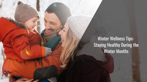 WinterWellnessTipsToStayHealthy.png