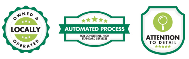 Trust Badge Content:   Badge 1: Attention to Detail  Badge 2: Automated process for consistent, high standard services  Badge 3: Locally owned and Operated
