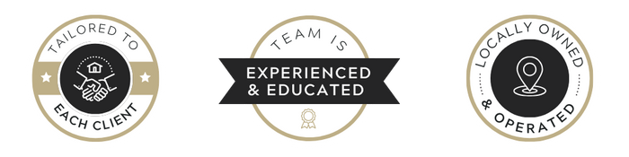 Badge 1: Experience Tailored to Each Client  Badge 2: Team is experienced and educated in the Industry  Badge 3: Locally Owned and Operated 
