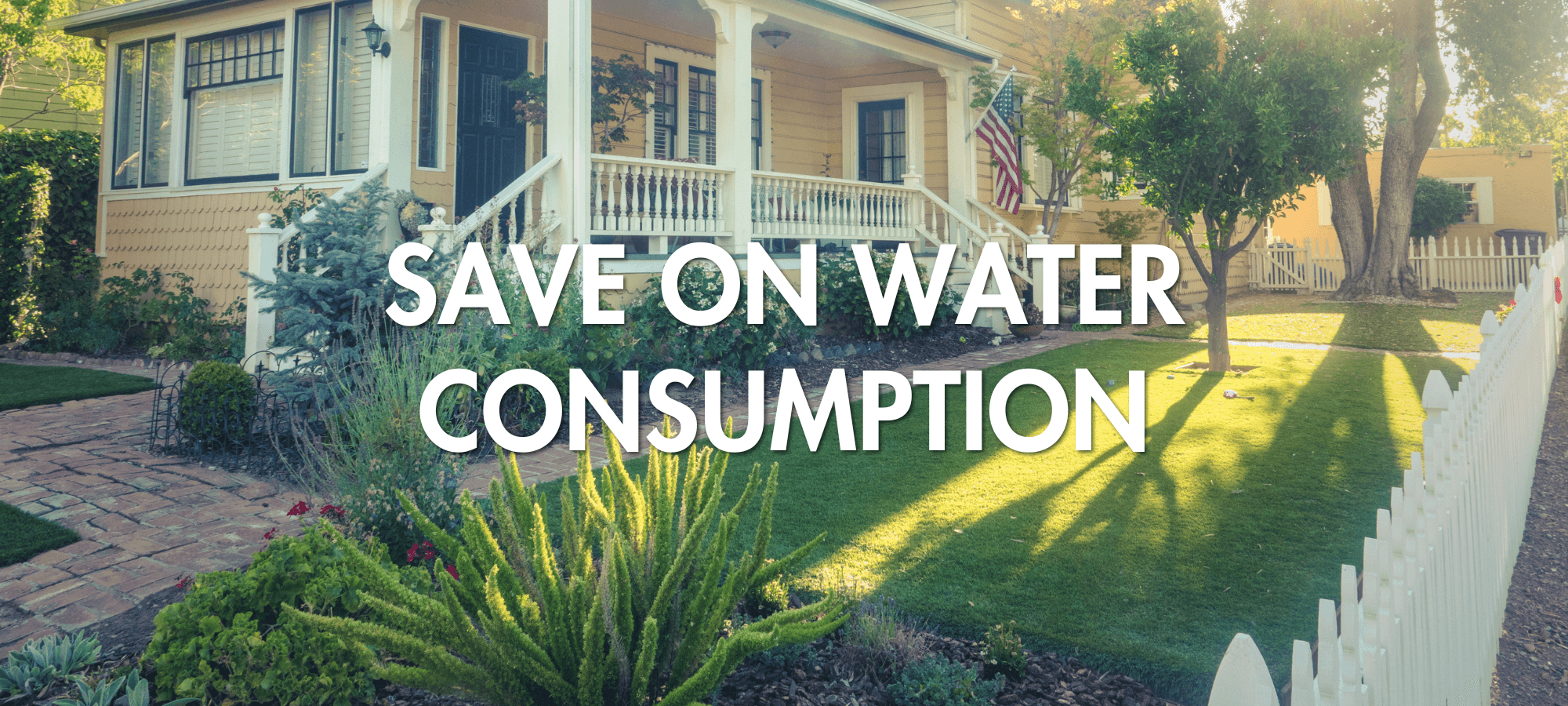 Save on Water Consumption Save on Water Consumption