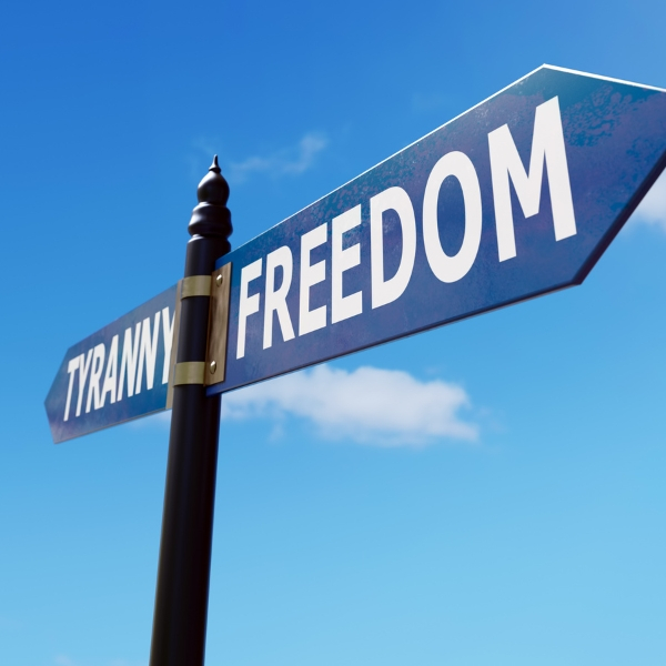 tyranny Freedom sign