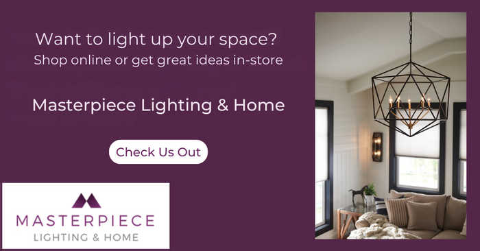 Want to light up your space Shop online or get great ideas in-store Masterpiece Lighting & Home (1).png
