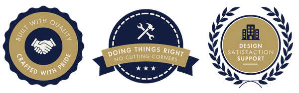 Built With Quality, Crafted With Pride; Doing Things Right, No Cutting Corners; Design Satisfaction Support