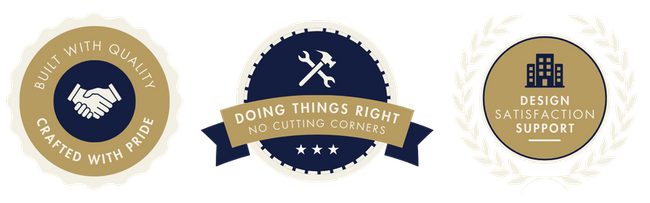 Built With Quality, Crafted With Pride; Doing Things Right, No Cutting Corners; Design Satisfaction Support