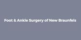 Foot & Ankle Surgery of New Braunfels