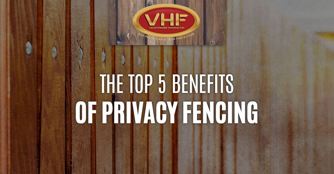 The-Top-5-Benefits-Of-Privacy-Fencing-5c1d5259e2cd2.jpg