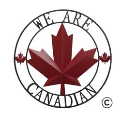 Reg $35 Sale $28 12" We Are Canadian Metal Medallion
