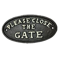 Reg $10.99 Sale $5.50 Close Gate Sign