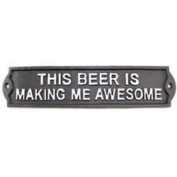 Reg $10 Sale $8 Beer Makes Me Awesome Plaque