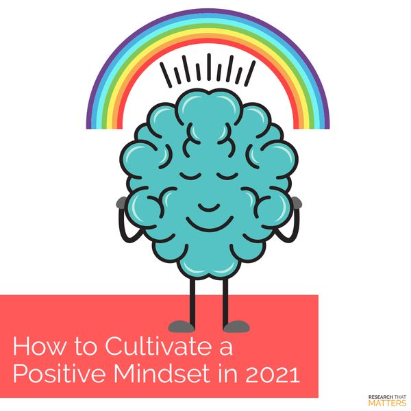 Week 2 - How to Cultivate a Positive Mindset in 2021 (JAN).jpg