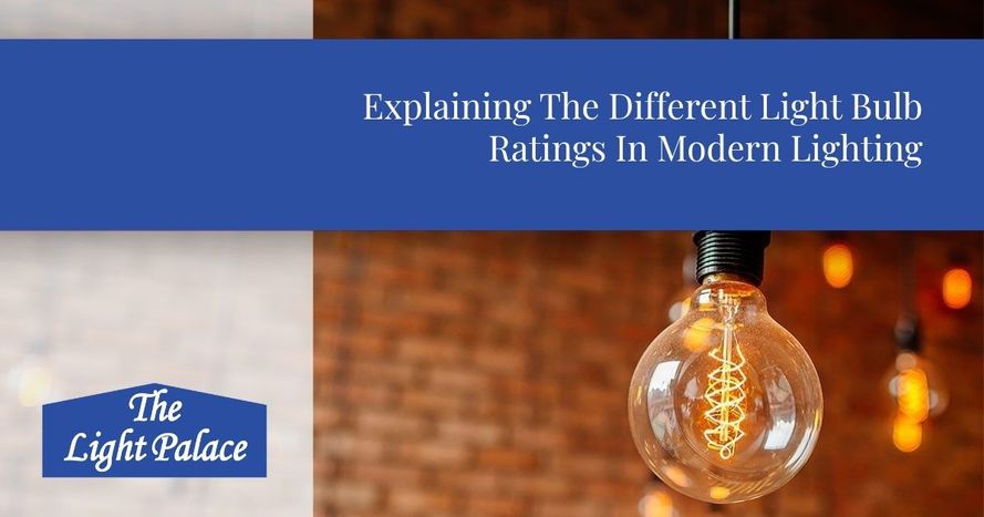 Explaining The Different Light Bulb Ratings In Modern Lighting blog header