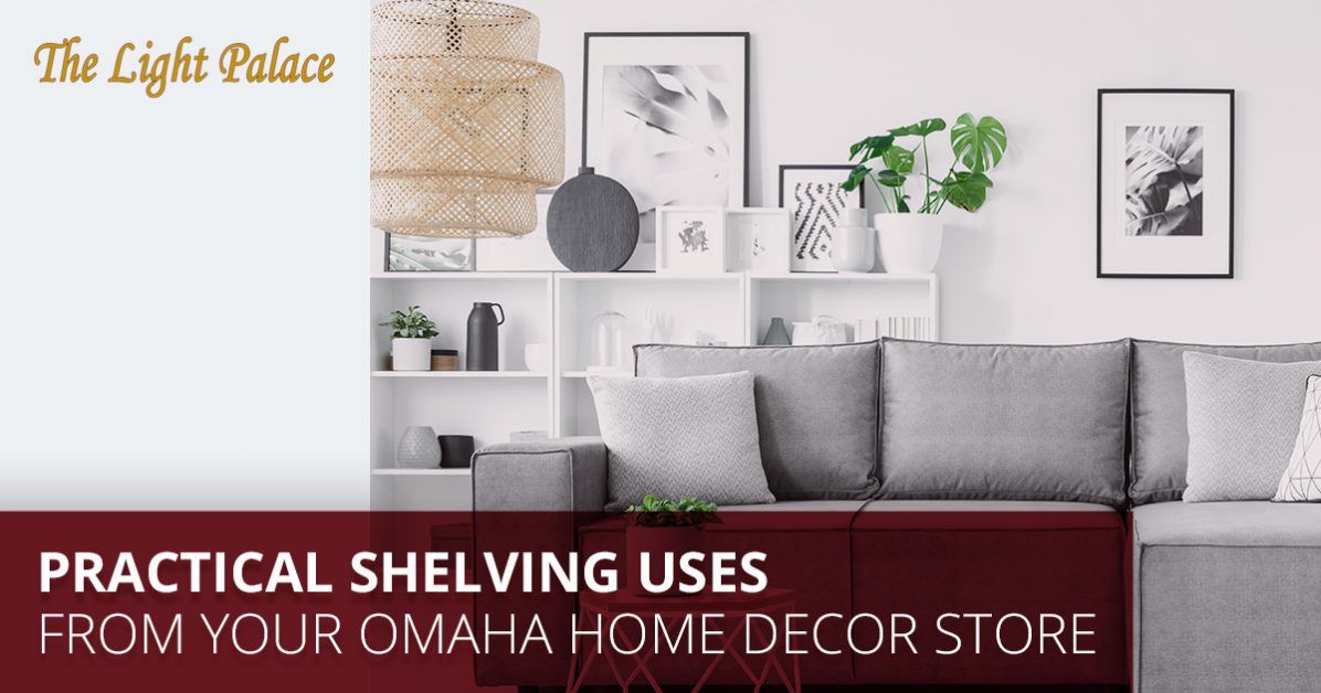 Practical-Shelving-Uses-From-Your-Omaha-Home-Decor-Store-5c002b45ac506-1196x628.jpg