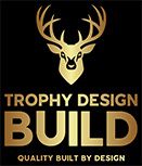 Trophy Design Build