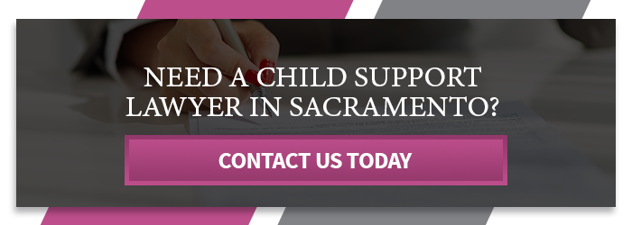 CTA - Need A Child Support Lawyer In Sacramento.png