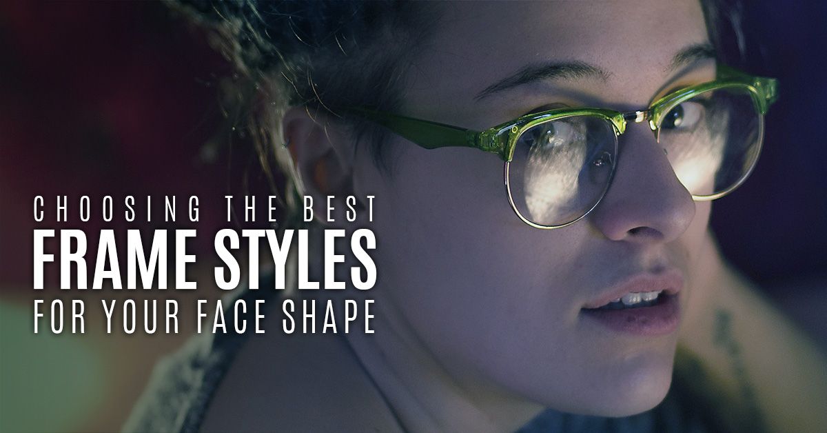 Choosing-the-Best-Frame-Styles-for
