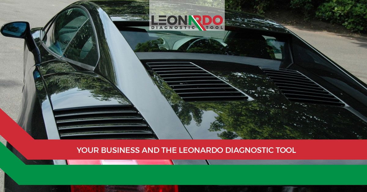 YOUR BUSINESS AND THE LEONARDO DIAGNOSTIC TOOL