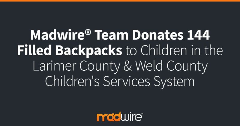 Madwire®-Team-Donates-144-Filled-Backpacks-to-Children-in-the-Larimer-County-&-Weld-County-Children's-Services-System.jpg