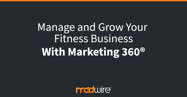 Manage and Grow Your Fitness Business With Marketing 360®.jpg
