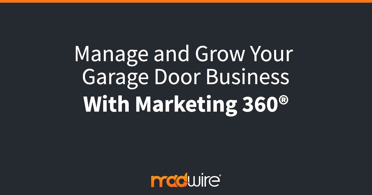 Manage and Grow Your Garage Door Business With Marketing 360®.jpg