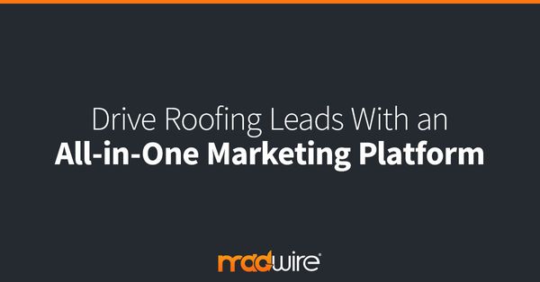 Drive-Roofing-Leads-With-an-All-in-One-Marketing-Platform.jpg