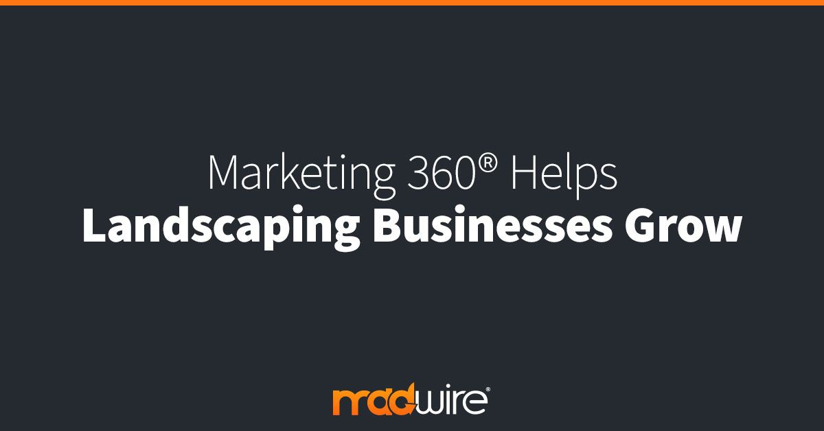 Marketing-360®-Helps-Landscaping-Businesses-Grow.jpg