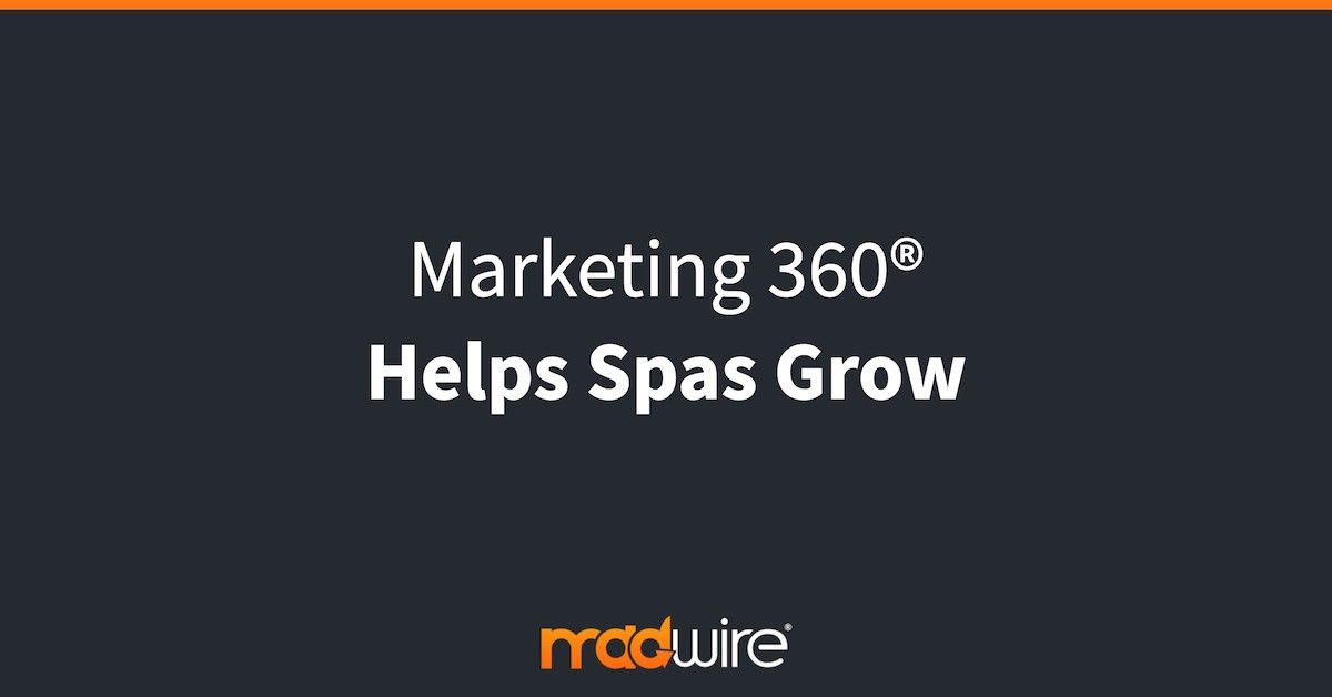 Marketing 360® Helps Spas Grow.jpg