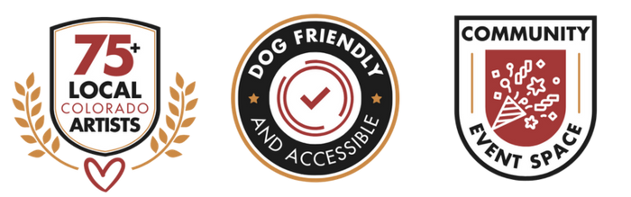 Trust Badges - Content:   Badge 1: 75+ Local Colorado Artists  Badge 2: Dog Friendly and Accessible  Badge 3: Community Event Space