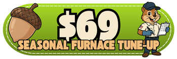 $69 seasonal furnace tune-up
