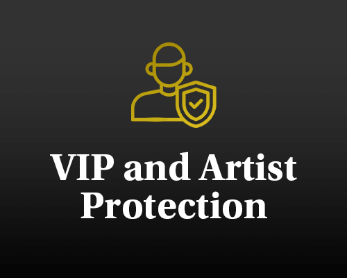 VIP and Artist Protection
