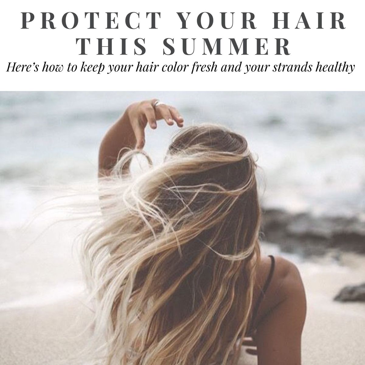 _Protect your hair this summer.jpeg