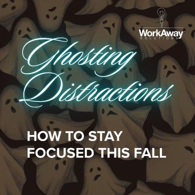Ghosting Distractions How to Stay Focused This Fall.jpg
