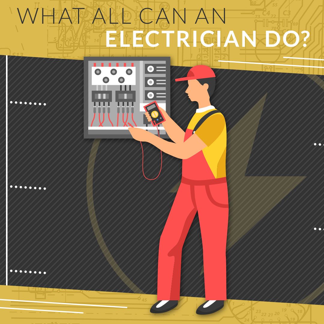 What All Can An Electrician Do?