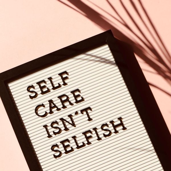 Image says Self Care Isn't Selfish