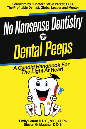 No BS Dentistry - Book by Dr. Emilly