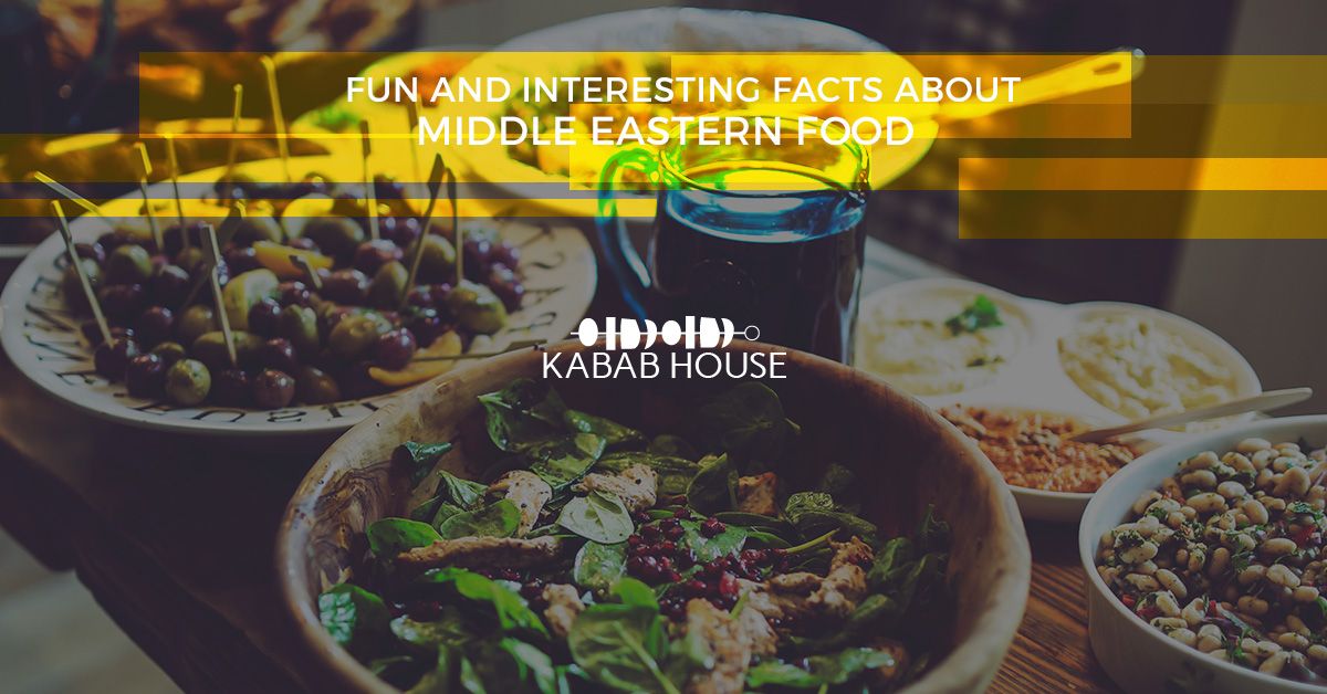 Fun And Interesting Facts About Middle Eastern Food