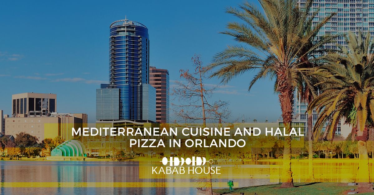 Mediterranean Cuisine and Halal Pizza in Orlando