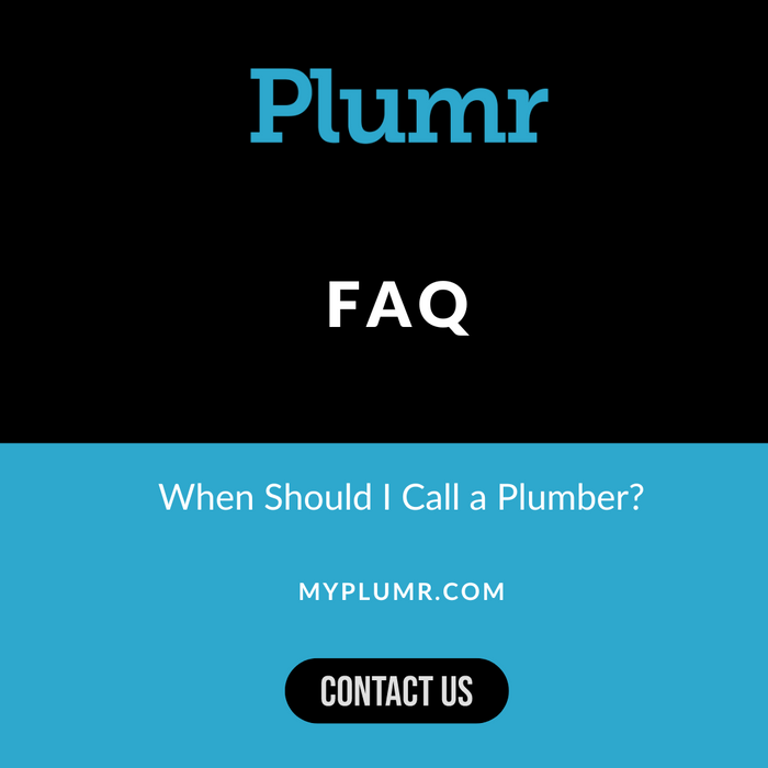 When Should I Call A Plumber