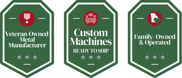 Three green trust badges reading: Veteran-Owned Metal Manufacturer, Custom Machines Ready to Ship, and Family-Owned & Operated