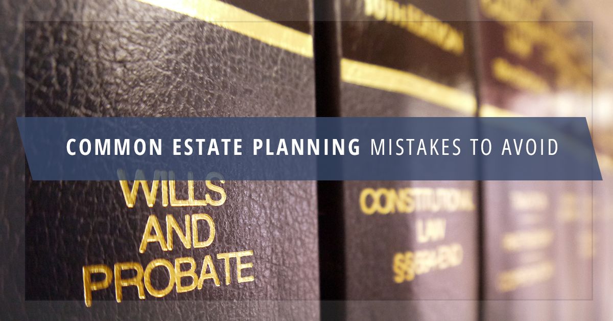Common-Estate-Planning-Mistakes-to-Avoid-5af20e294cab0.jpg