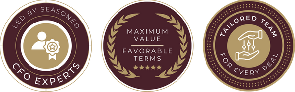 Trust Badges: Led by Seasoned CFO Experts/ Maximum Value, Favorable Terms/ Tailored Team for Every Deal