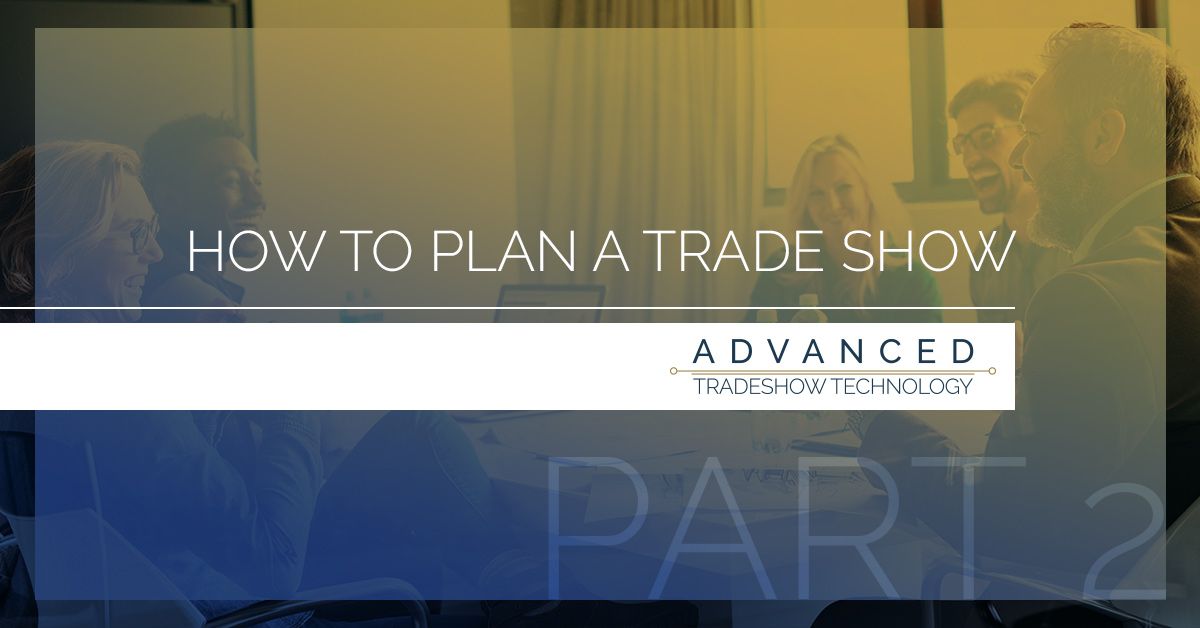 AdvancedTradeshowTech-featblogimgHow-to-Plan-a-Trade-Show-02-5ad62a6329b37.jpg