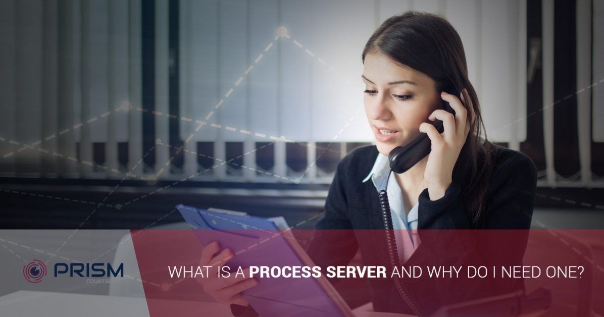 What Is A Process Server And Why Do I Need One?