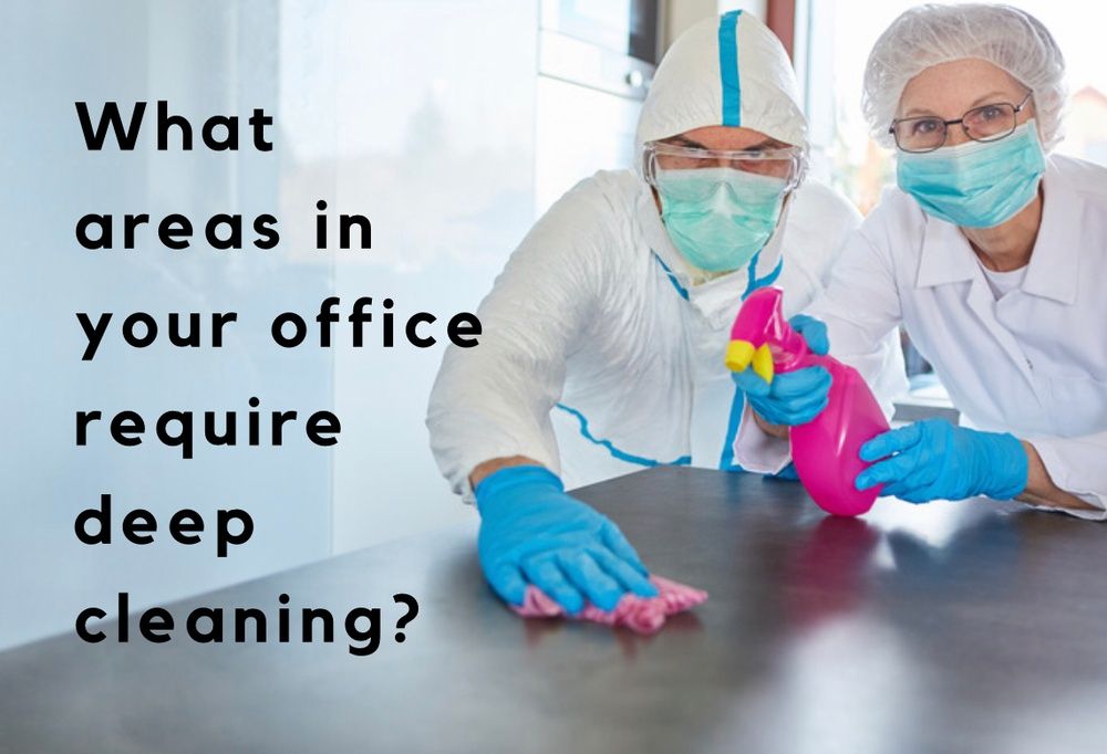 what areas in your office require deep cleaning