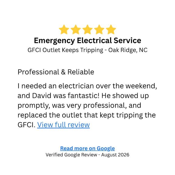5-Star Oak Ridge NC Electrician Review for Professional Weekend GFCI Outlet Service