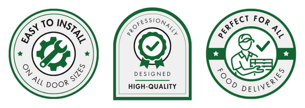 Trust Badges - Content:   Badge 1: Easy to install on all door sizes  Badge 2: Professionally, high-quality designed  Badge 3: Perfect for all food deliveries 
