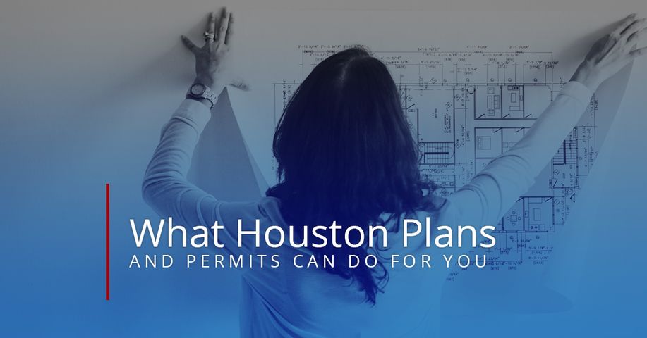 What-Houston-Plans-and-Permits-Can-Do-For-You-5cd05019a7e25.jpg