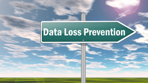 Sign that says data loss prevention 