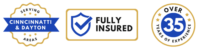 Badge 1: - Fully Insured  Badge 2: - Over 35 years of experience  Badge 3: - Serving the Cinncinnatti and Dayton Area 