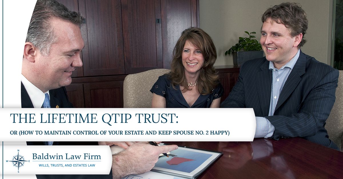 The-Lifetime-QTIP-Trust-Or-How-to-Maintain-Control-of-Your-Estate-and-Keep-Spouse-No-2-Happy-5a5508c15388b.jpg