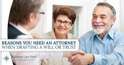 Reasons-You-Need-an-Attorney-When-Drafting-a-Will-or-Trust-5a0a23f8bf3a3.jpg